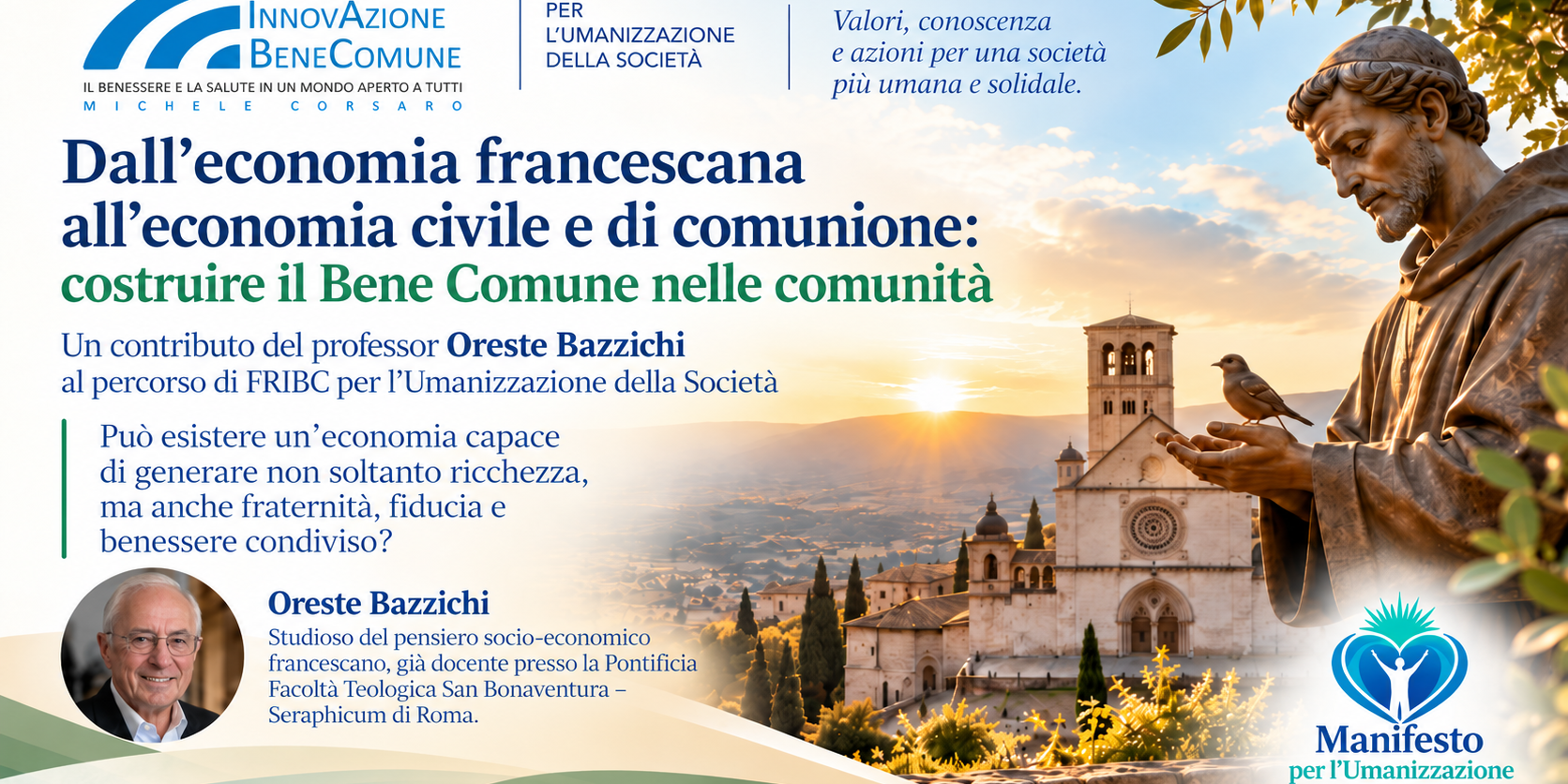 DALL’ECONOMIA FRANCESCANA ALL’ECONOMIA CIVILE E DI COMUNIONE
